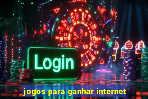 jogos para ganhar internet